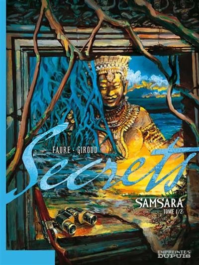 Secrets, Samsara - Tome 1