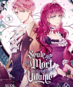 Seule la mort attend la Vilaine - Tome 3