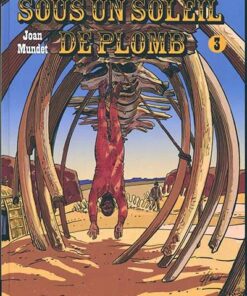 Sous un soleil de plomb