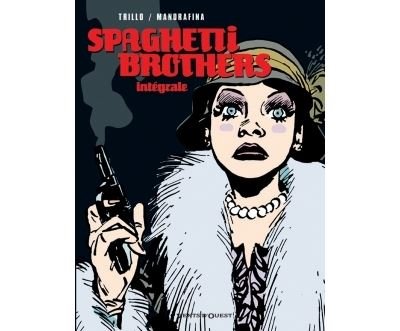 Spaghetti Brothers - Intégrale