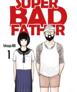Super Bad Father - Tome 1 (VF)