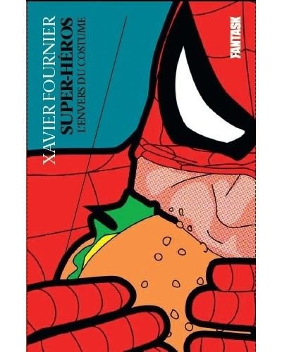 Super-heros : l'envers du costume