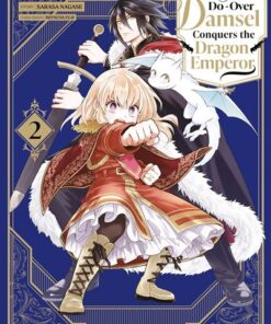 The Do-Over Damsel Conquers the Dragon Emperor