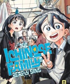 The Ichinose Family's Deadly Sins  - Tome 1