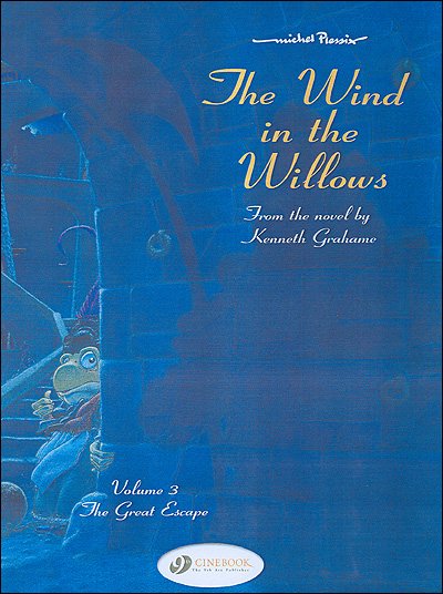 The wind in the willows - tome 3 The great escape