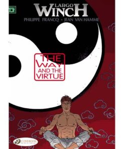 Largo Winch - tome 12 The Way and the Virtue