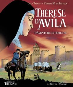 Thérèse d'Avila, L' Aventure intérieure