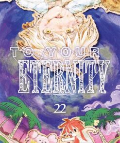 To Your Eternity T22