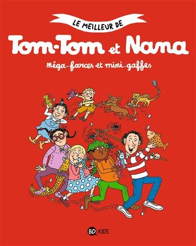 Tom-Tom et Nana, Tome 01