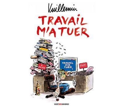 Travail m'a tuer