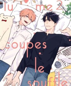 Tu me coupes le souffle T02