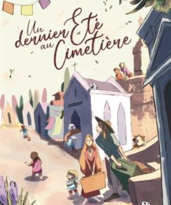 Un dernier été au cimetière
