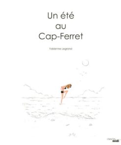 Un été au Cap-Ferret