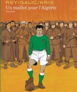 Un maillot pour l'Algérie - Tome 0 - Un maillot pour l'Algérie