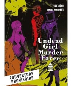 Undead Girl Murder Farce T06