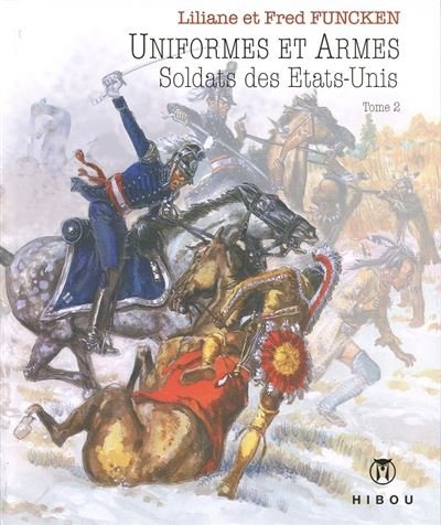 Uniformes et Armes Soldats des Etats-Unis