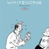 Whitehorse - Première Partie