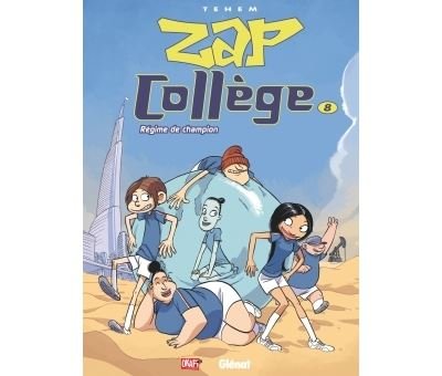 Zap Collège - Tome 08