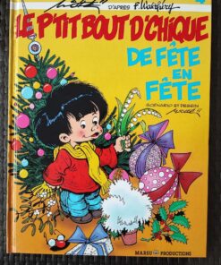 Le P'tit Bout de Chique - T4 - De fête en fête - EO