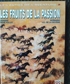 Les autos de l'aventure - T2 - Les fruits de la passion - EO - Edité pour Citroën