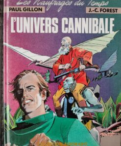 Les naufragés du temps - T4 - L'Univers Cannibale - EO