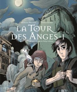À la croisée des mondes - la Tour des Anges