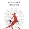 Absolument Fabuleuse