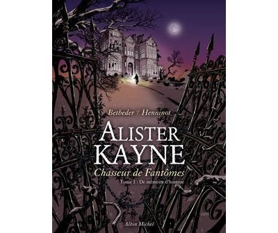 Alister Kayne chasseur de fantômes - Tome 01