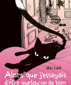 Alors que j'essayais d'être quelqu'un de bien