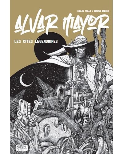 Alvar Mayor T01 les Cités Légendaires