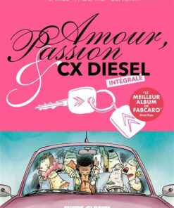 Amour, Passion & CX Diesel - Intégrale