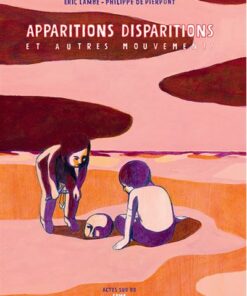 Apparitions, disparitions et autres mouvements