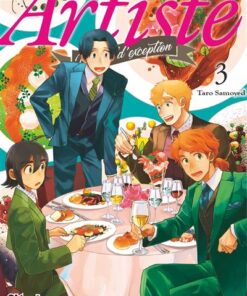Artiste, un chef d'exception - Tome 03