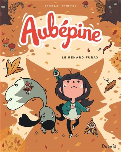 Aubépine - Tome 2 - le renard furax