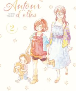Autour d'elles - tome 2