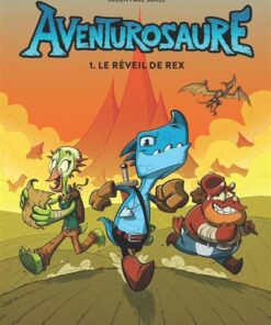 Aventurosaure T1: le réveil de Rex