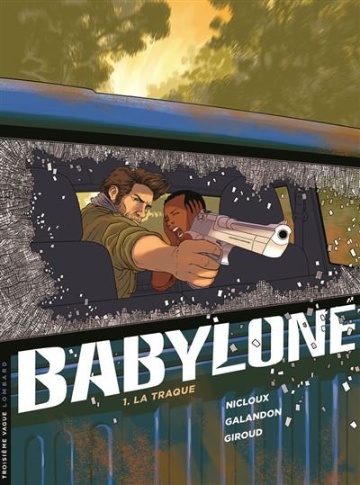 Babylone - Tome 1 - la Traque