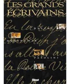 Balzac, Hemingway, Pasolini, Sade