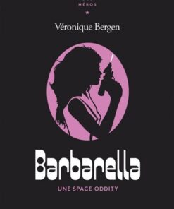 Barbarella - Une Space Oddity