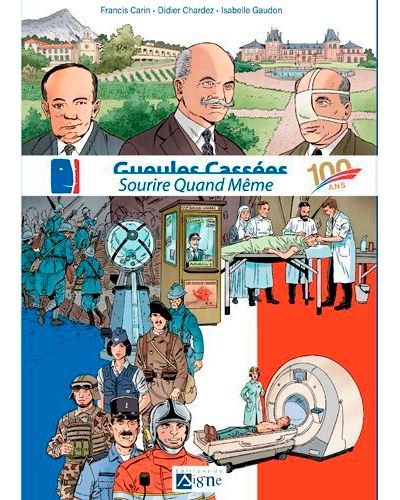 Bd Gueules Cassées - Sourire Quand Même - 100 Ans