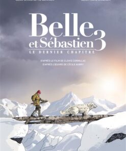 Belle et Sébastien 3 - le Dernier Chapitre
