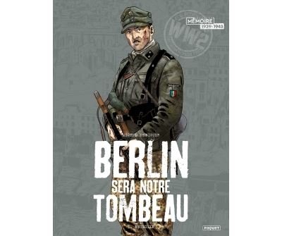 Berlin sera notre tombeau T1