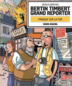 Bertin Timbert, grand reporter - Panique sur la PQR