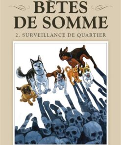 Bêtes de somme T02