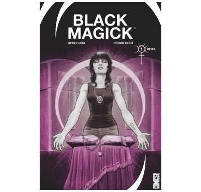 Black Magick - Tome 01