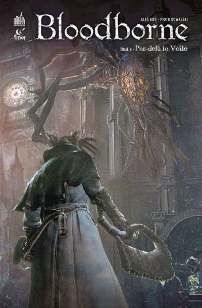 Bloodborne - Tome 4