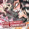 Bloody Delinquent Girl Chainsaw - tome 6