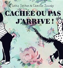 Cachée ou pas, j'arrive