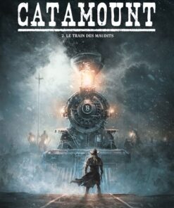 Catamount T2 - le train des maudits