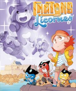 Chatons contre licornes - Tome 2